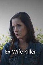 Watch Ex-Wife Killer Nowvideo