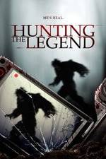 Watch Hunting the Legend Nowvideo