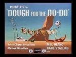 Watch Dough for the Do-Do (Short 1949) Nowvideo