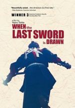 Watch When the Last Sword Is Drawn Nowvideo