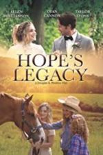 Watch Hope\'s Legacy Nowvideo