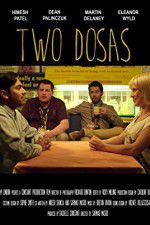 Watch Two Dosas Nowvideo