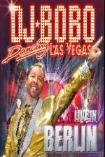 Watch DJ Bobo Dancing Las Vegas Show Live in Berlin Nowvideo