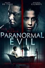 Watch Paranormal Evil Nowvideo