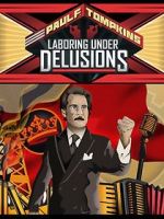 Watch Paul F. Tompkins: Laboring Under Delusions Nowvideo