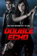 Watch Double Echo Nowvideo
