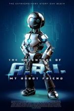 Watch The Adventure of A.R.I.: My Robot Friend Nowvideo
