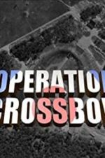 Watch Operation Crossbow Nowvideo