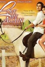 Watch Love Me Again Nowvideo
