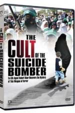 Watch The Cult of the Suicide Bomber Nowvideo