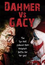 Watch Dahmer vs. Gacy Nowvideo