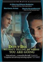 Watch Don\'t Die Without Telling Me Where You\'re Going Nowvideo
