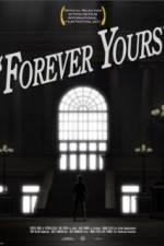Watch Forever Yours Nowvideo