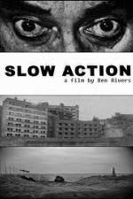 Watch Slow Action Nowvideo
