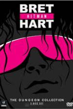 Watch WWE Bret Hitman Hart The Dungeon Collection Nowvideo
