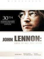 Watch John Lennon: Love Is All You Need Nowvideo