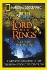 Watch National Geographic Beyond the Movie - The Lord of the Rings Nowvideo