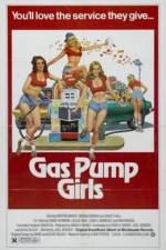 Watch Gas Pump Girls Nowvideo