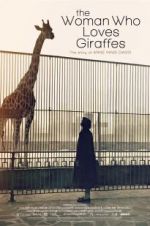 Watch The Woman Who Loves Giraffes Nowvideo