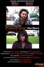Watch ForePlay: The Short Nowvideo
