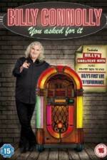 Watch Billy Connolly You Asked For It Nowvideo