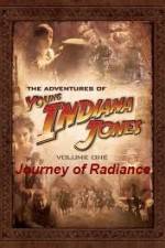Watch The Adventures of Young Indiana Jones Journey of Radiance Nowvideo