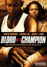 Watch Blood of a Champion Nowvideo