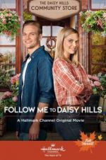 Watch Follow Me to Daisy Hills Nowvideo