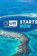 Watch Discovery Live: Into The Blue Hole Nowvideo
