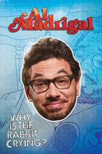 Watch Al Madrigal: Why Is the Rabbit Crying? Nowvideo