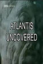 Watch Atlantis Uncovered Nowvideo