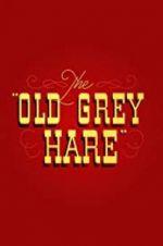 Watch The Old Grey Hare Nowvideo