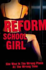 Watch Reform School Girl Nowvideo