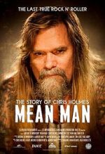 Watch Mean Man: The Story of Chris Holmes Nowvideo