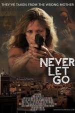 Watch Never Let Go Nowvideo