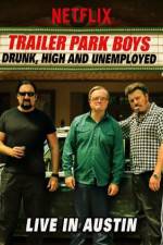 Watch Trailer Park Boys Drunk High & Unemployed Nowvideo