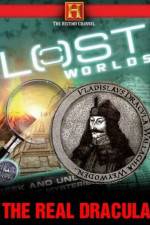 Watch Lost Worlds:The Real Dracula Nowvideo