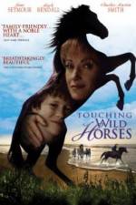 Watch Touching Wild Horses Nowvideo