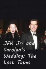 Watch JFK Jr. and Carolyn\'s Wedding: The Lost Tapes Nowvideo
