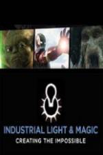 Watch Industrial Light & Magic: Creating the Impossible Nowvideo