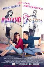 Watch #Walang Forever Nowvideo