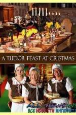 Watch A Tudor Feast at Christmas Nowvideo