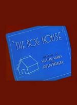 Watch The Dog House Nowvideo