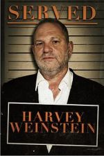 Watch Served: Harvey Weinstein Nowvideo