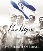 Watch The Hope: The Rebirth of Israel Nowvideo