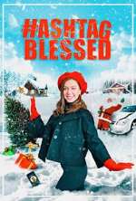 Watch Hashtag Blessed: The Movie Nowvideo