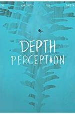 Watch Depth Perception Nowvideo