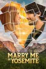 Watch Marry Me in Yosemite Nowvideo