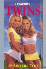 Watch Playboy Twins & Sisters Too Nowvideo