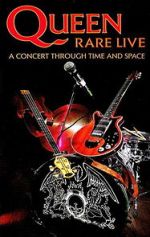 Watch Queen: Rare Live - A Concert Through Time and Space Nowvideo
